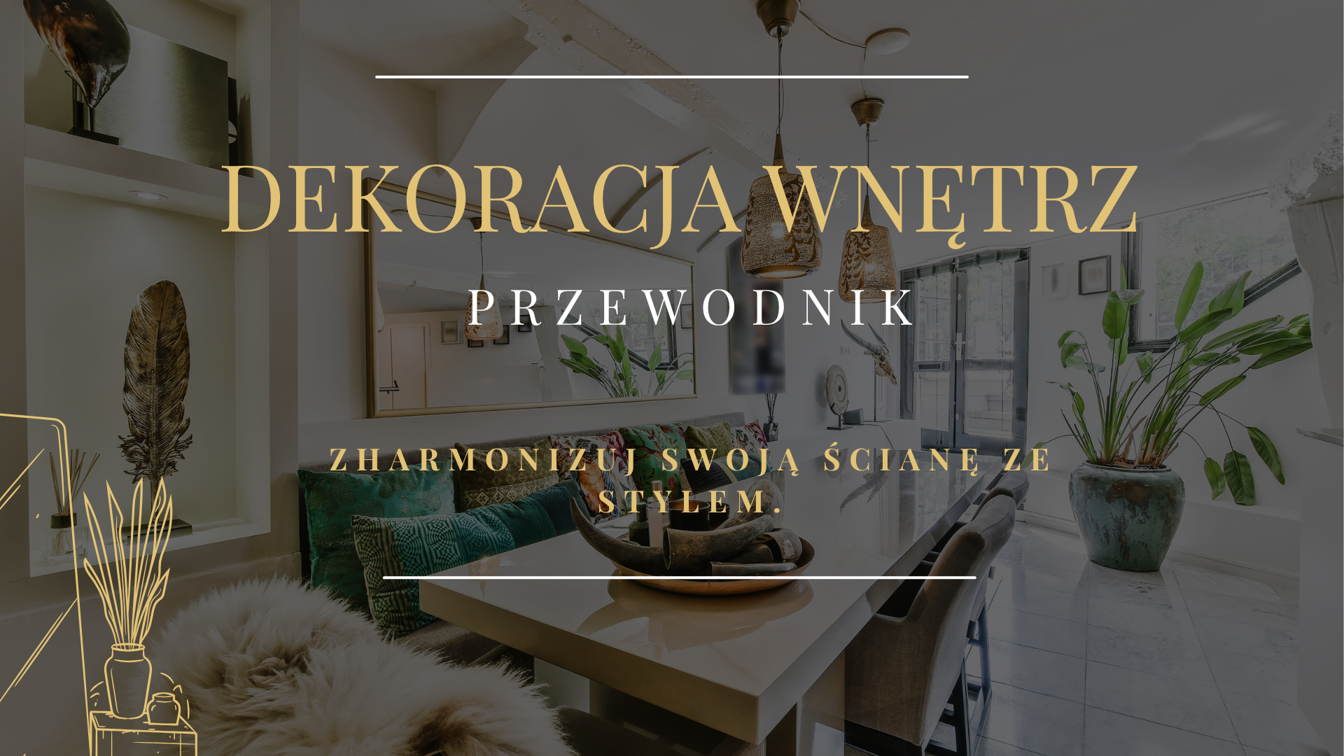 JAK DEKOROWAC SCIANE ZE STYLEM