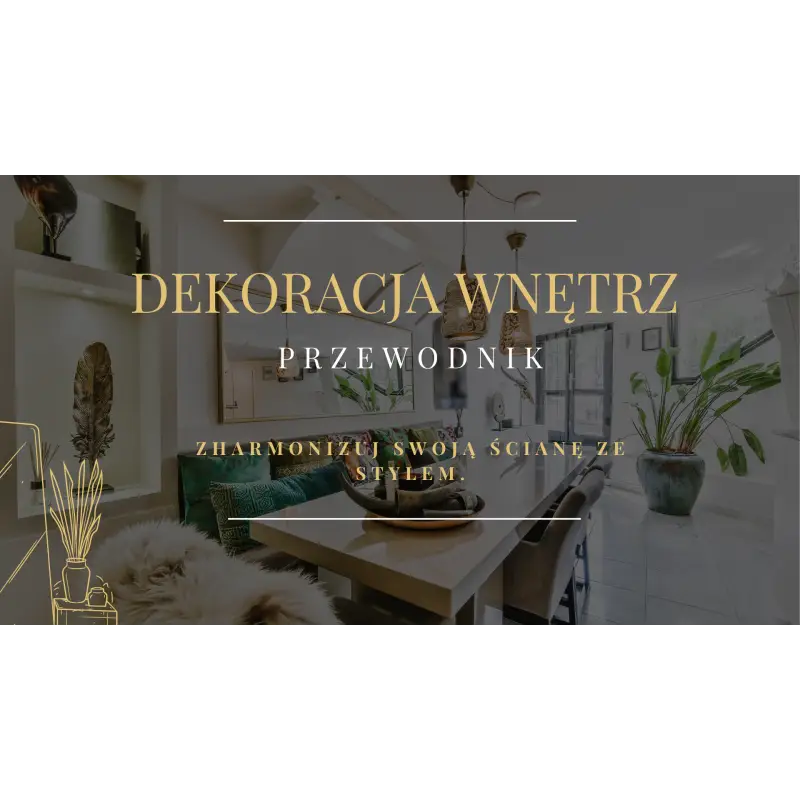 JAK DEKOROWAC SCIANE ZE STYLEM